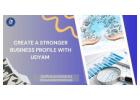 Create a Stronger Business Profile with Udyam 
