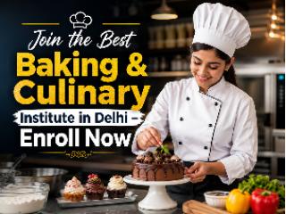 Join the Best Baking & Culinary Institute in Delhi – Enroll Now