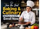 Join the Best Baking & Culinary Institute in Delhi – Enroll Now