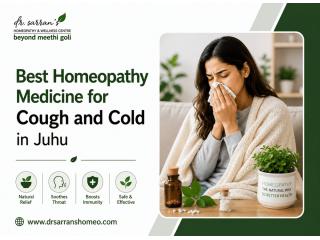 Best Homeopathy Medicine for Cough and Cold in Juhu by Experts