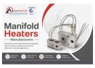 Manifold Heaters Manufacturers