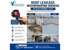 Roof leakage waterproofing services in Electronic city