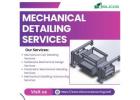 Accurate Mechanical Detailing Services for Engineering Projects