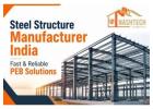 Steel Structure Manufacturer India | Fast & Reliable PEB Solutions