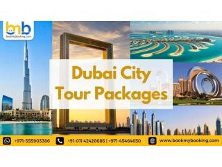 Book Dubai City Tour Package | Explore Dubai's Top Attractions
