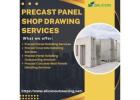 Precast Panel Shop Drawing Services for Building Projects Starting at $15/hr