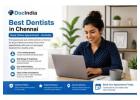 Best Dentists in Chennai | Book Online Appointment - DocIndia