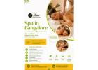 Spa in Bangalore for a Relaxing Wellness Experience
