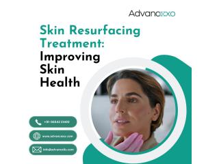 Skin Resurfacing Treatment: Improving Skin Health