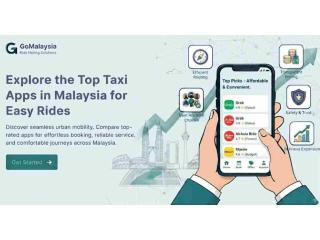Explore the Top Taxi Apps in Malaysia for Easy Rides