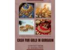 Want To Sell Your Gold For Cash In Gurgaon?