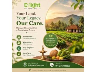 Managed Farmland in Sakleshpur - Delightecofarms