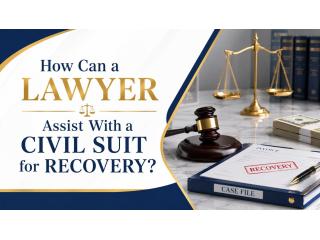 How Can a Lawyer Assist With a Civil Suit for Recovery?