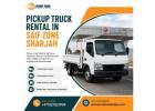 ???? Pickup Truck Rental in Safe Zone, Sharjah - Call Us: +971527821900 