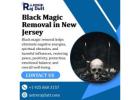 Professional Black Magic Removal in New Jersey - Master Rajdutt
