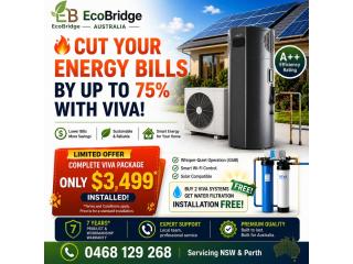 ???? LIMITED OFFER – COMPLETE VIVA PACKAGE ONLY $3,499 INSTALLED!