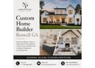 Custom Home Builder Roswell GA