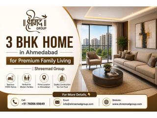 3 BHK Home in Ahmedabad for Premium Family Living | Shreemad Group