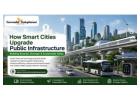 How Smart Cities Upgrade Public Infrastructure