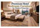 Premium Hotel Bedroom Furniture for Modern Properties