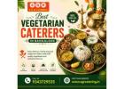 Best Vegetarian Caterers in Bangalore
