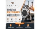 Industrial Heat Exchanger Manufacturer in Ahmedabad - Vertex Hi-Fab Engineering
