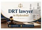DRT Lawyer in Hyderabad for Debt Recovery Matters & Cases