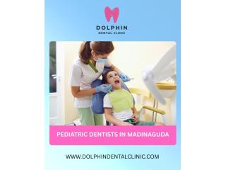 Pediatric Dentists in Madinaguda | Gentle & Friendly Dental Care for Kids