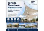 Tensile Structure Manufacturer – Durable & Innovative Solutions