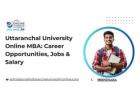 Uttaranchal University Online MBA: Career Opportunities, Jobs & Salary