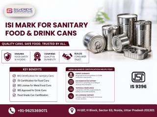 ISI Mark Certification for Sanitary Food & Drink Cans – Silvereye Certifications