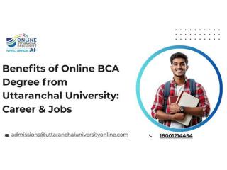 Benefits of Online BCA Degree from Uttaranchal University: Career & Jobs