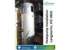 Heat Pump Hot Water Installation in Langwarrin, VIC 3910