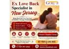 Top Ex Love Back Specialist in New Jersey - Master Chandra Guruji