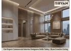 Get Expert Commercial Interior Designers Delhi Today | Ryan Creative Living