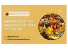 Know Trimbakeshwar Puja Cost And The Best Time For Puja