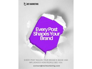 Every Post Shapes Your Brand