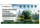 Understanding Climate and Building a Sustainable Future