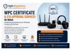 WPC Registration & WPC Consultant in India | Agile Regulatory