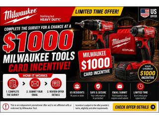 Complete a Survey for a Chance at a $1,000 Milwaukee Card