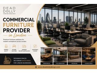 Commercial Furniture Provider in London: Creating Better Business Spaces