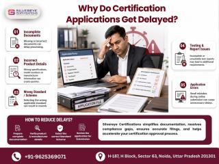 Why Do Certification Applications Get Delayed?