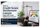 Can a Credit Score Settlement Lawyer Help With Debt Settlement Issues?