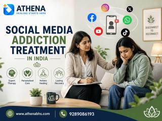 Social Media Addiction Treatment in India | Athena Behavioral Health