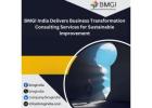 BMGI India Delivers Business Transformation Consulting Services for Sustainable Improvement