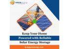 Keep Your Home Powered with Reliable Solar Energy Storage