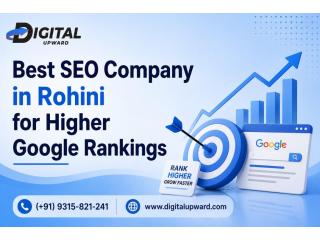 Best SEO Company in Rohini for Higher Google Rankings | Digital Upward