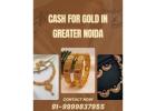 Need Urgent Cash For Gold In Greater Noida?