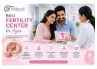 best ivf center in agra