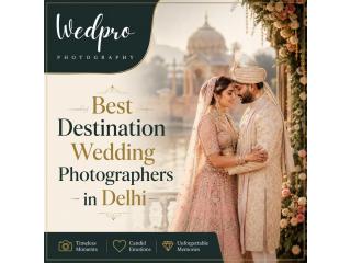 Best Destination Wedding Photographers in Delhi